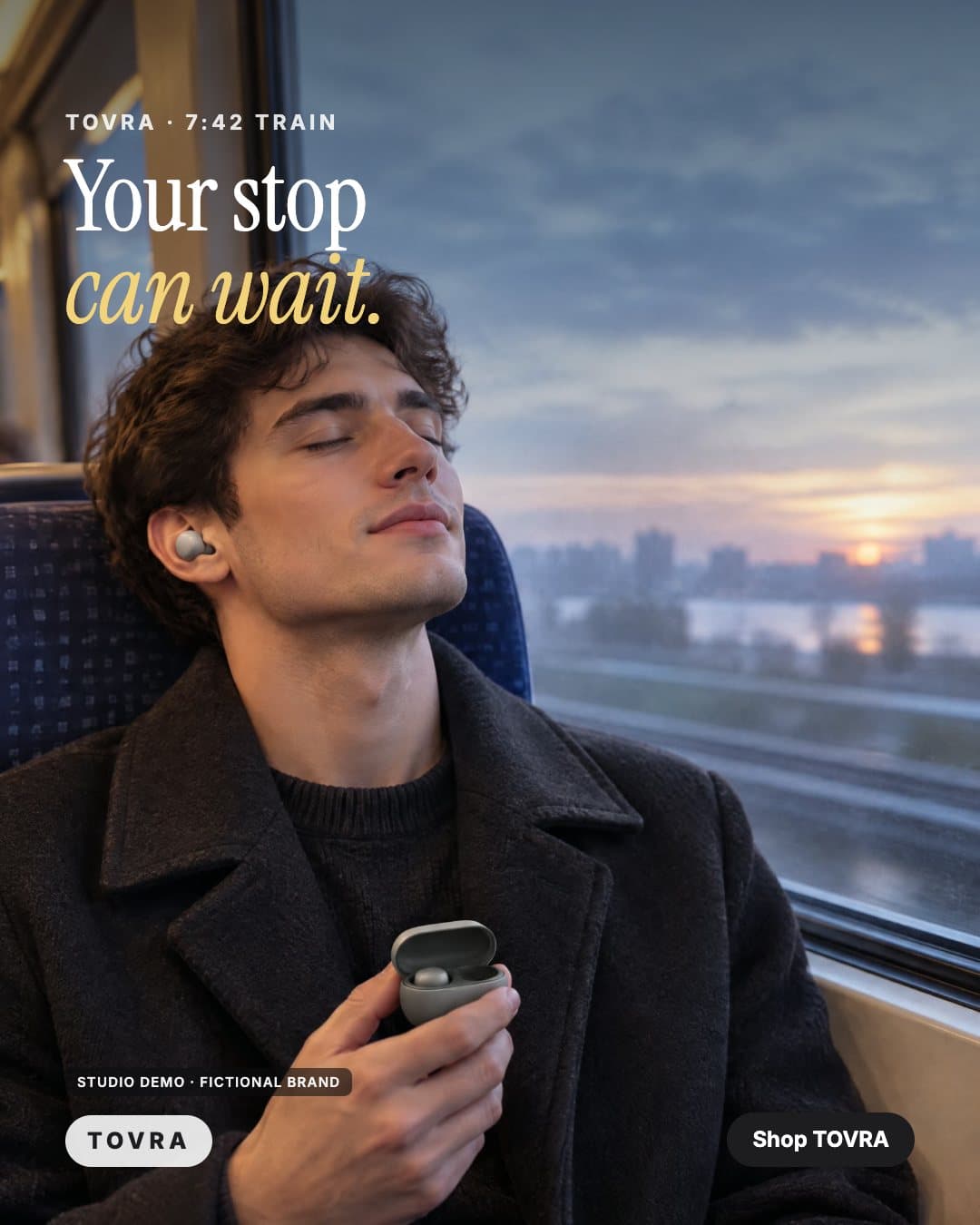TOVRA ad: a commuter rests by a train window at dawn wearing the earbuds (studio demo, fictional brand)